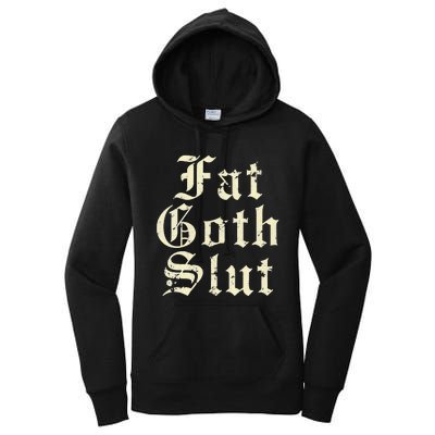 Fat Goth Slut Stylized Big White Font Women's Pullover Hoodie