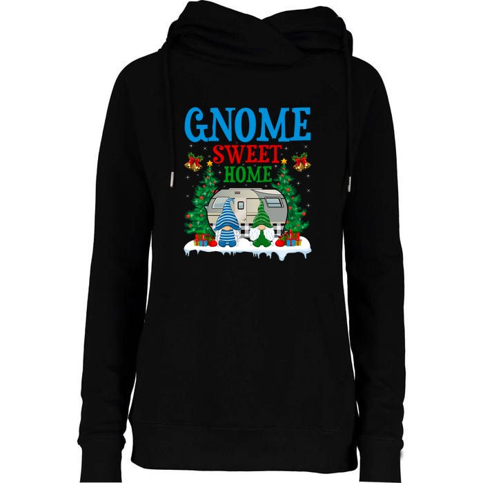 Funny Gnome Sweet Home Camper Camping Christmas Gift Womens Funnel Neck Pullover Hood