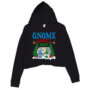 Funny Gnome Sweet Home Camper Camping Christmas Gift Crop Fleece Hoodie