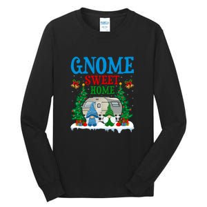 Funny Gnome Sweet Home Camper Camping Christmas Gift Tall Long Sleeve T-Shirt