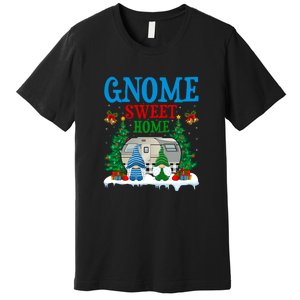 Funny Gnome Sweet Home Camper Camping Christmas Gift Premium T-Shirt