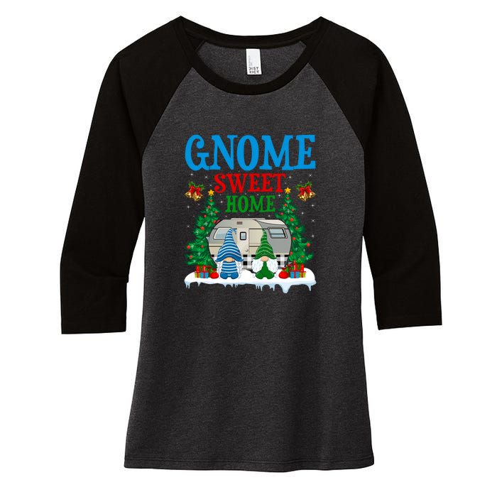 Funny Gnome Sweet Home Camper Camping Christmas Gift Women's Tri-Blend 3/4-Sleeve Raglan Shirt