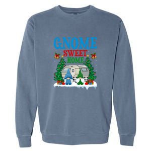 Funny Gnome Sweet Home Camper Camping Christmas Gift Garment-Dyed Sweatshirt