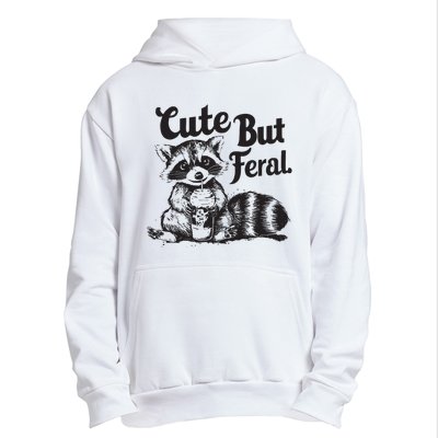 Feral Girl Summer Funny Meme Cute But Feral Raccoon Vacation Urban Pullover Hoodie