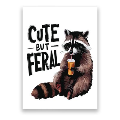 Feral Girl Summer Funny Meme Cute But Feral Raccoon Vacation Poster