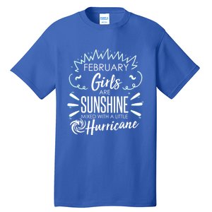 February Girls Sunshine Mixed With A Little Hurricane Gift Tall T-Shirt