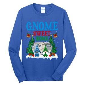 Funny Gnome Sweet Home Camper Camping Christmas Cool Gift Tall Long Sleeve T-Shirt