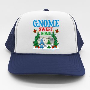 Funny Gnome Sweet Home Camper Camping Christmas Cool Gift Trucker Hat