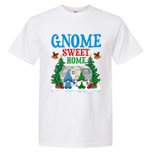 Funny Gnome Sweet Home Camper Camping Christmas Cool Gift Garment-Dyed Heavyweight T-Shirt