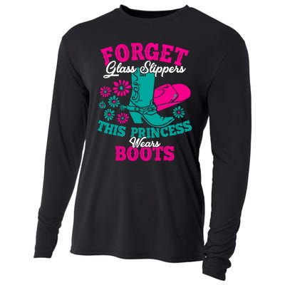 Forget Glass Slippers This Princess Wears Boots Funny Cowboy Cooling Performance Long Sleeve Crew