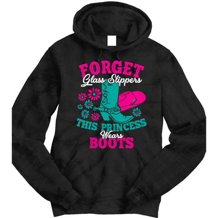 Forget Glass Slippers This Princess Wears Boots Funny Cowboy Tie Dye Hoodie