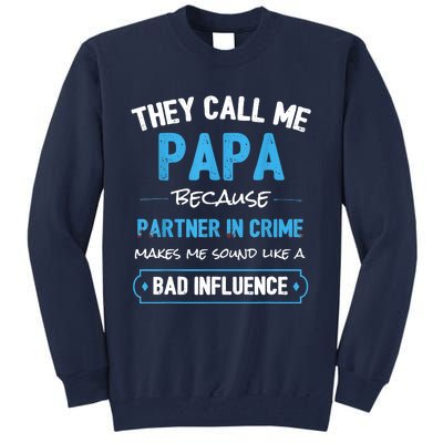 Funny Grandpa Shirts, Papa Partner In Crime Dad Tall Sweatshirt