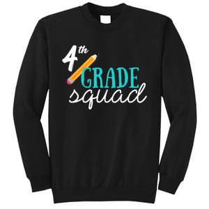 Fourth Grade Squad Teachers 4th Graders Sweatshirt