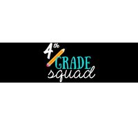 Fourth Grade Squad Teachers 4th Graders Bumper Sticker