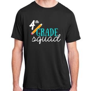 Fourth Grade Squad Teachers 4th Graders Adult ChromaSoft Performance T-Shirt