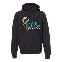 Fourth Grade Squad Teachers 4th Graders Premium Hoodie