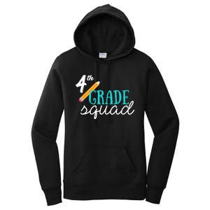 Fourth Grade Squad Teachers 4th Graders Women's Pullover Hoodie