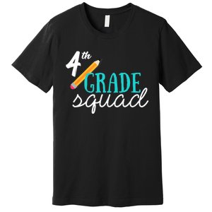 Fourth Grade Squad Teachers 4th Graders Premium T-Shirt