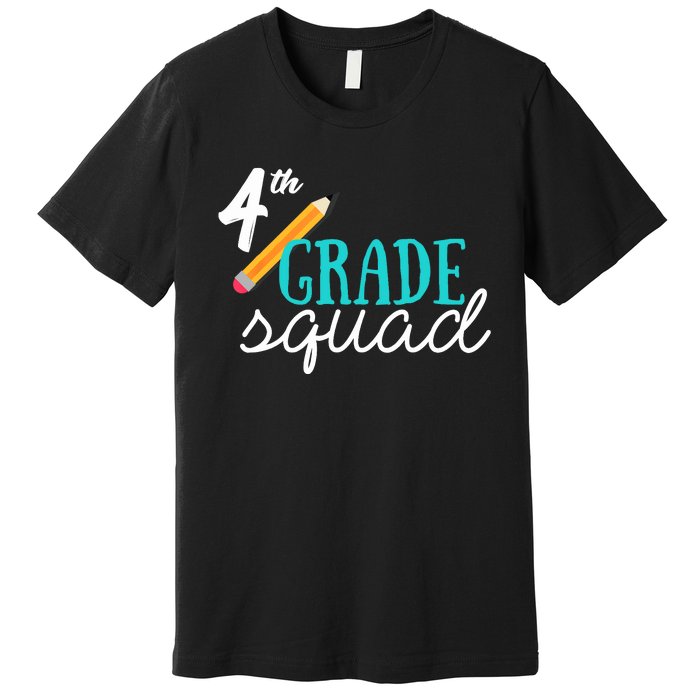 Fourth Grade Squad Teachers 4th Graders Premium T-Shirt