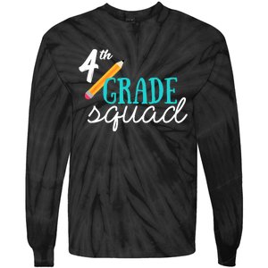 Fourth Grade Squad Teachers 4th Graders Tie-Dye Long Sleeve Shirt