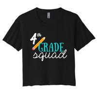 Fourth Grade Squad Teachers 4th Graders Women's Crop Top Tee