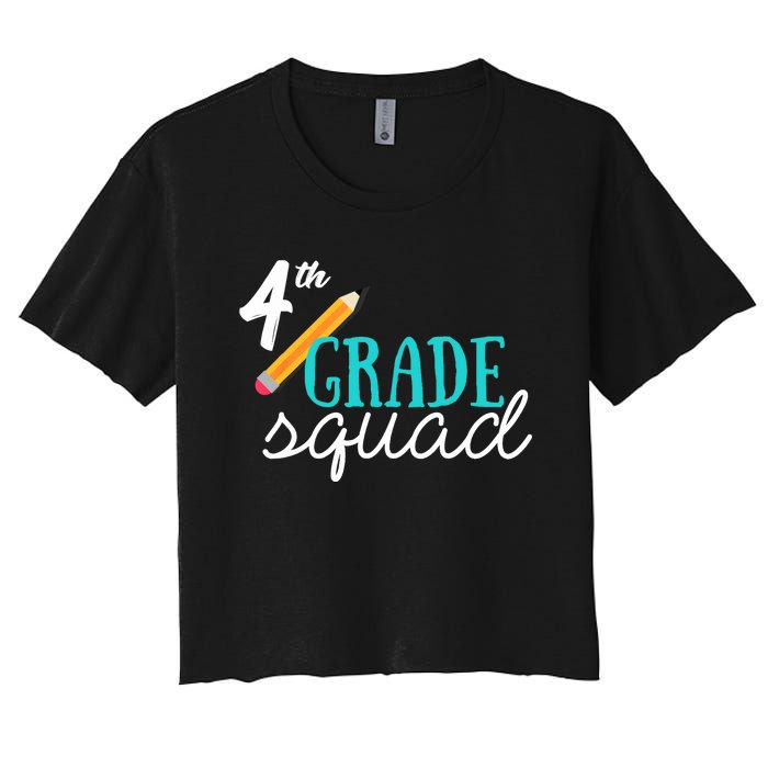 Fourth Grade Squad Teachers 4th Graders Women's Crop Top Tee