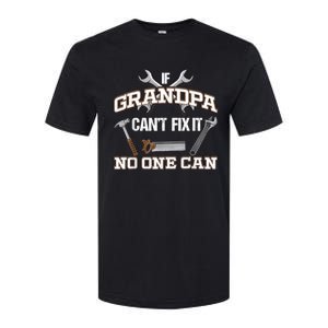 Funny Grandpa Shirt If Grandpa Can't Fix It No One Can Softstyle CVC T-Shirt