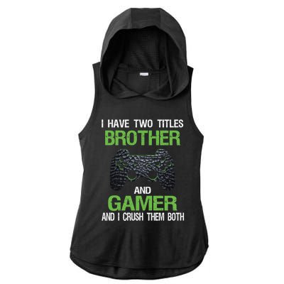 Funny Gamer Saying Vintage Video Games Brother Son Gift Ladies PosiCharge Tri-Blend Wicking Draft Hoodie Tank