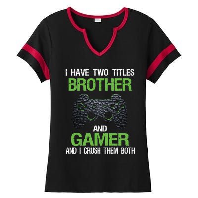 Funny Gamer Saying Vintage Video Games Brother Son Gift Ladies Halftime Notch Neck Tee