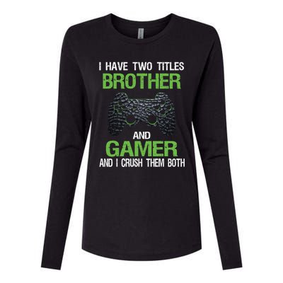 Funny Gamer Saying Vintage Video Games Brother Son Gift Womens Cotton Relaxed Long Sleeve T-Shirt