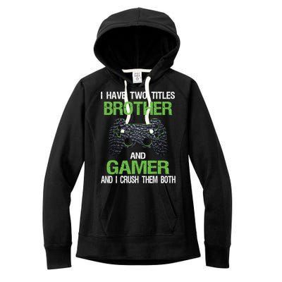 Funny Gamer Saying Vintage Video Games Brother Son Gift Women's Fleece Hoodie