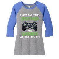 Funny Gamer Saying Vintage Video Games Brother Son Gift Women's Tri-Blend 3/4-Sleeve Raglan Shirt