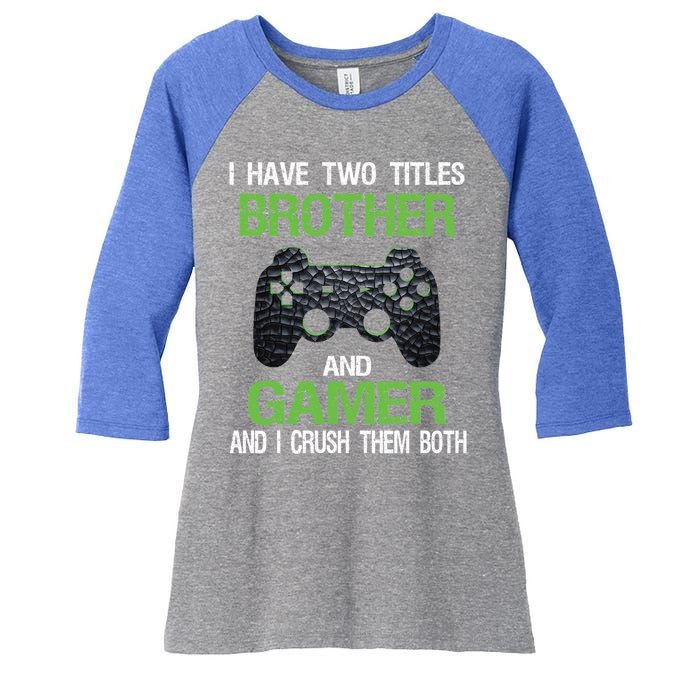 Funny Gamer Saying Vintage Video Games Brother Son Gift Women's Tri-Blend 3/4-Sleeve Raglan Shirt