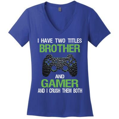 Funny Gamer Saying Vintage Video Games Brother Son Gift Women's V-Neck T-Shirt