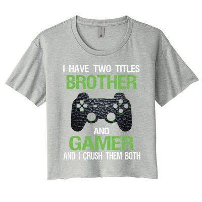 Funny Gamer Saying Vintage Video Games Brother Son Gift Women's Crop Top Tee