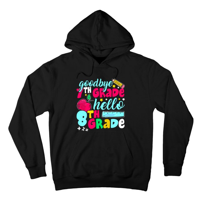 Funny Goodbye Seventh Grade Hello 8th Grade Cute 1st Day Hoodie