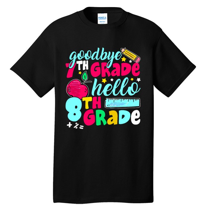 Funny Goodbye Seventh Grade Hello 8th Grade Cute 1st Day Tall T-Shirt