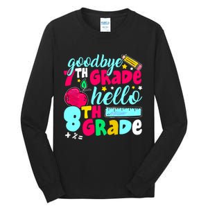 Funny Goodbye Seventh Grade Hello 8th Grade Cute 1st Day Tall Long Sleeve T-Shirt