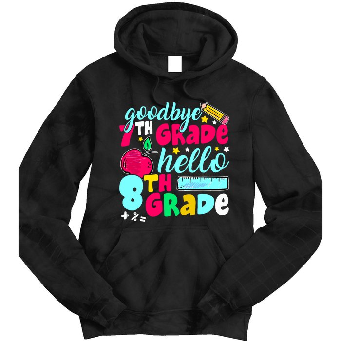 Funny Goodbye Seventh Grade Hello 8th Grade Cute 1st Day Tie Dye Hoodie