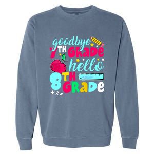 Funny Goodbye Seventh Grade Hello 8th Grade Cute 1st Day Garment-Dyed Sweatshirt