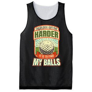 The Older I Get The Harder It Is To Find My Balls Funny Golfer Mesh Reversible Basketball Jersey Tank