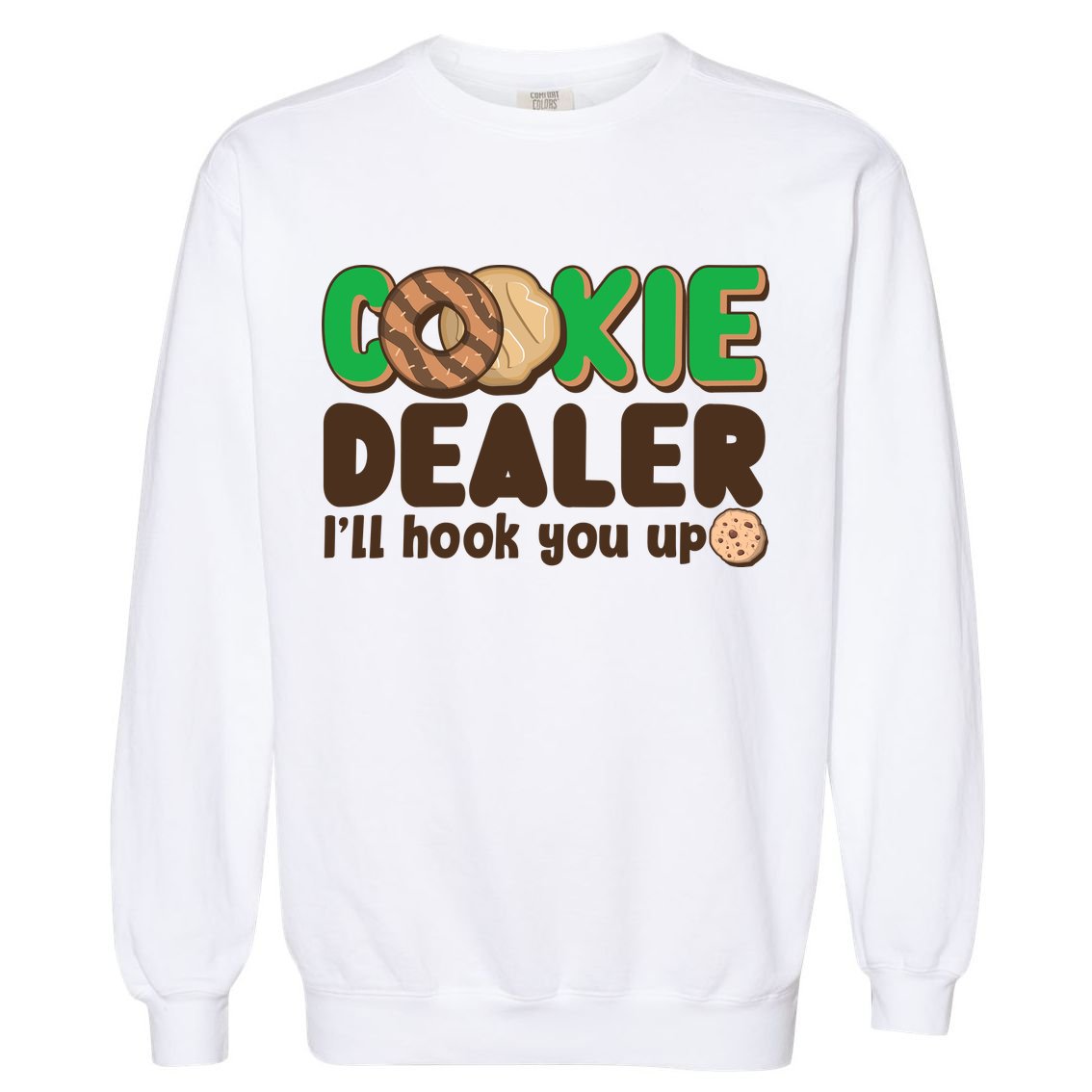 Funny Girl Scout Cookie Dealer I'll Hook You Up Garment-Dyed Sweatshirt