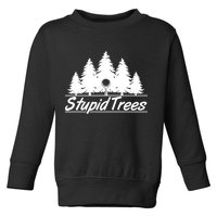 Funny Golfer Stupid Trees Toddler Sweatshirt