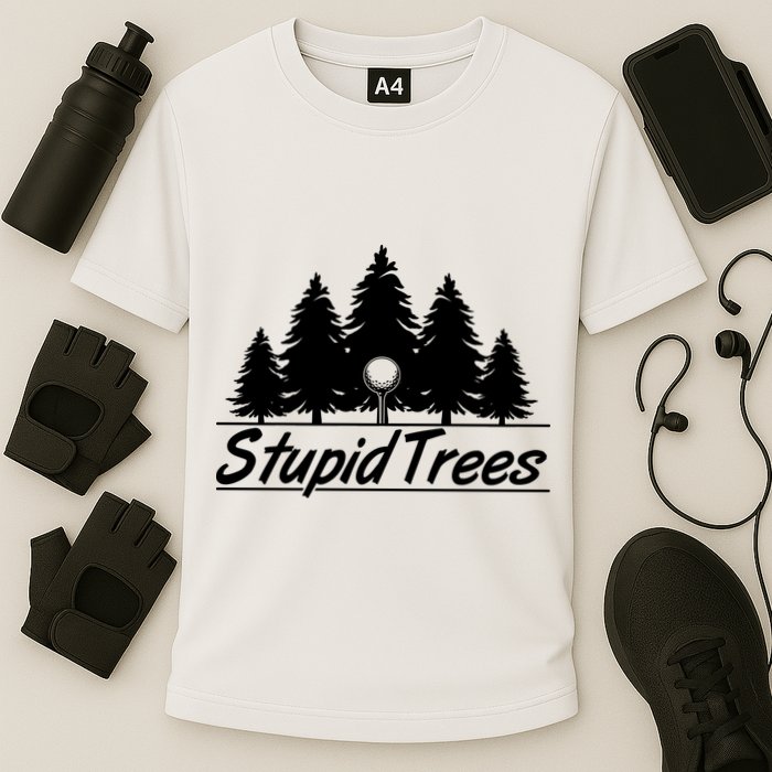 Funny Golfer Stupid Trees Performance Shirt