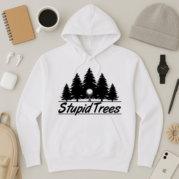Funny Golfer Stupid Trees Hoodie