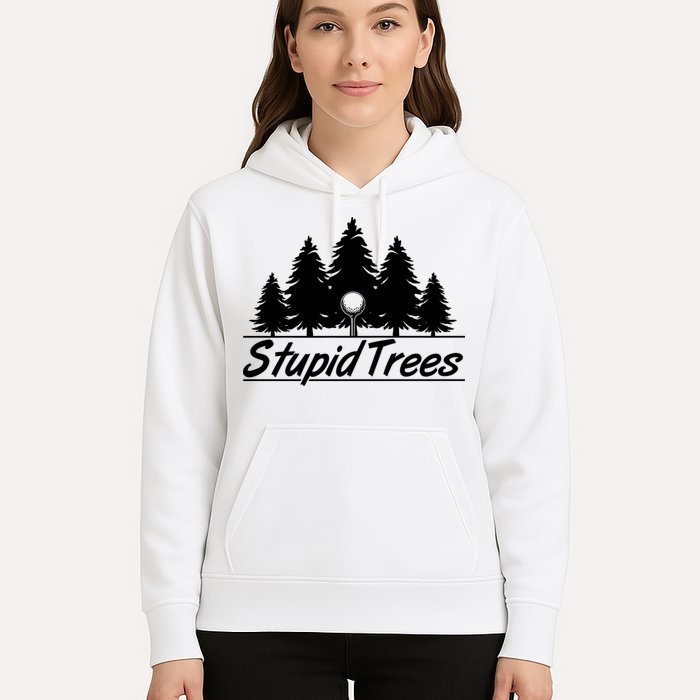 Funny Golfer Stupid Trees Hoodie