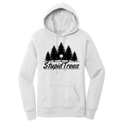 Funny Golfer Stupid Trees Women's Pullover Hoodie