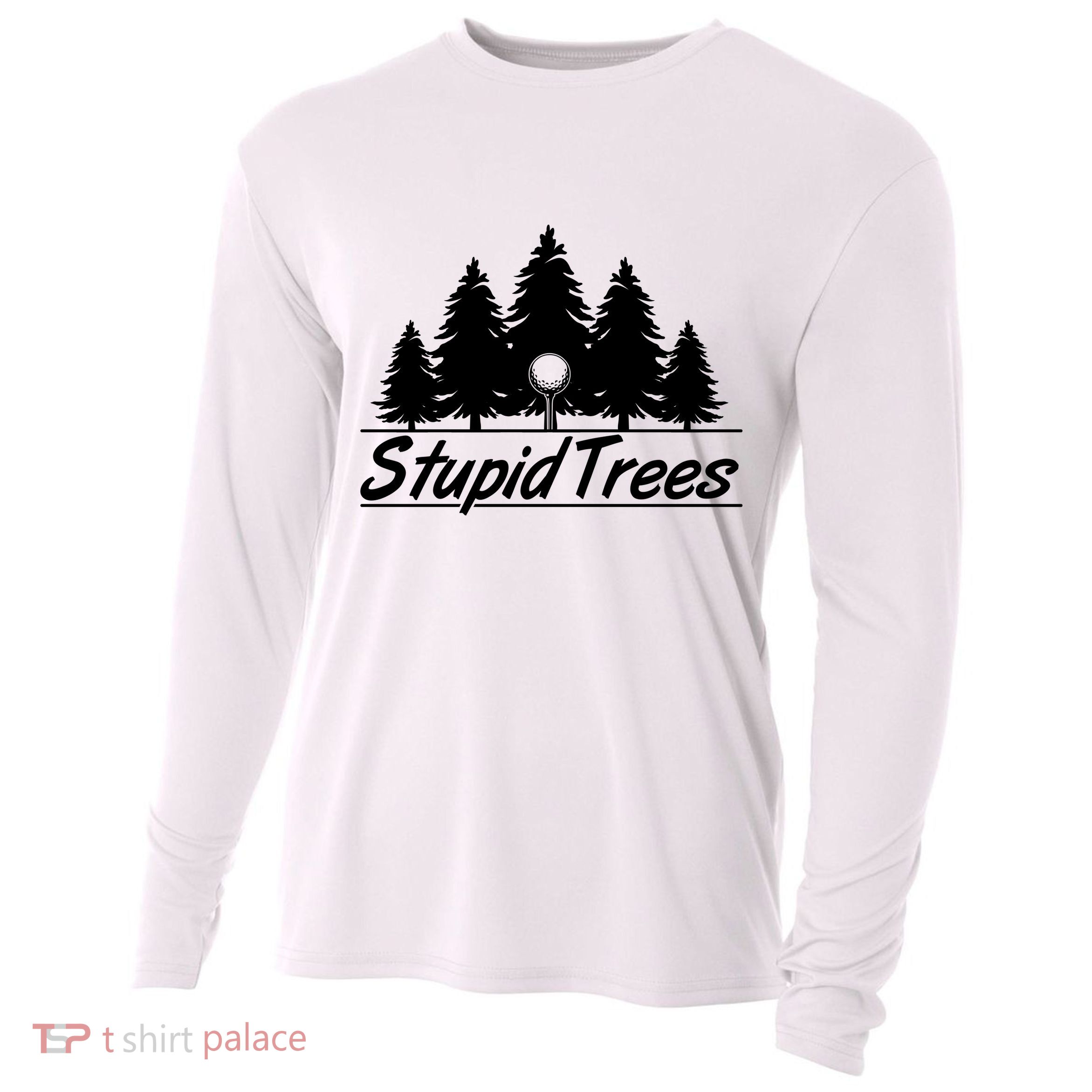 Funny Golfer Stupid Trees Cooling Performance Long Sleeve Crew