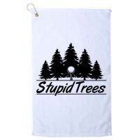 Funny Golfer Stupid Trees Golf Towel