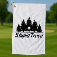 Funny Golfer Stupid Trees Golf Towel